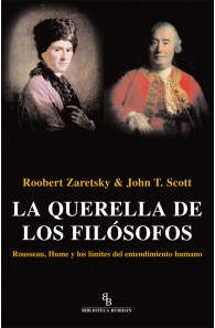 La querella de los filósofos. Rousseau, Hume y los límites del entendimiento humano