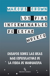 Los días interminables de...