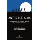 Antes del alba. Recuperando la historia perdida de nuestros ancestros